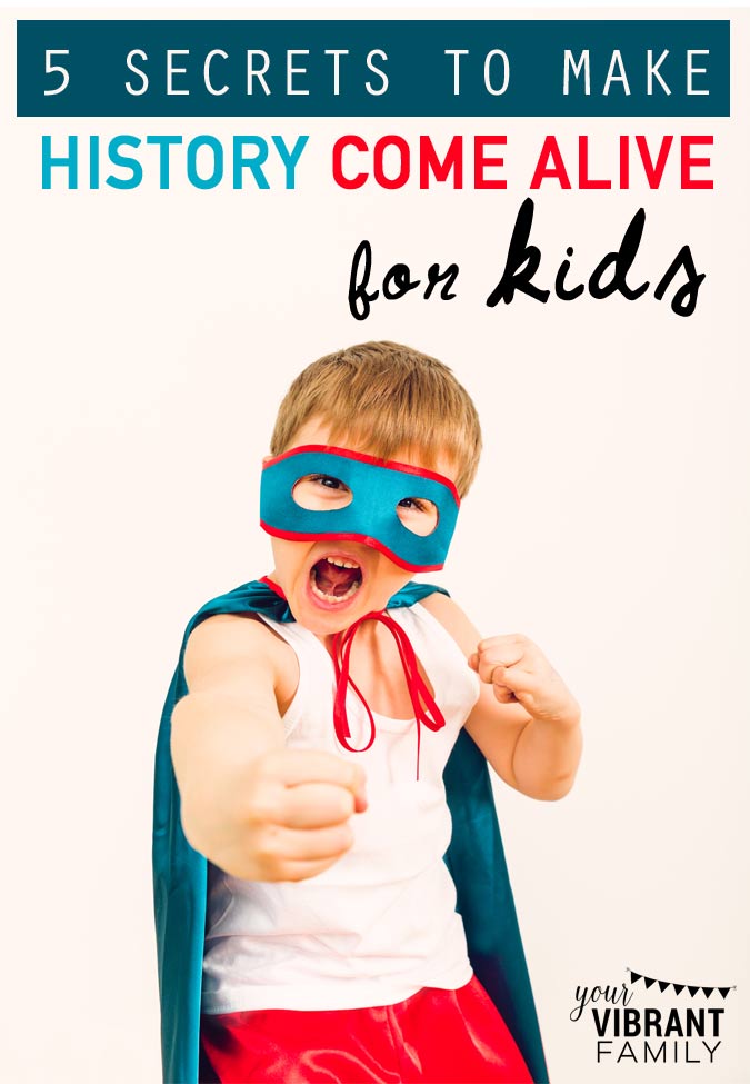  WOW! Great ideas here on how to teach history so that it’s not just a bunch of boring facts! Even if you’re not a homeschool mom, the resources and ideas mentioned here are applicable for all families wanting to engage kids in the fascinating people of history!