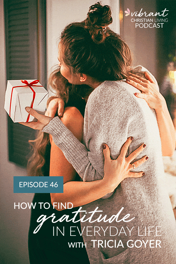Find more gratitude | authentic gratitude | biblical gratitude | more grateful | finding gratitude | grumble free year challenge | less grumbling | gratitude mindset | practice gratitude | be more grateful | gratitude plan | Tricia Goyer | gratitude challenge | gratitude when life is hard | gratitude therapy