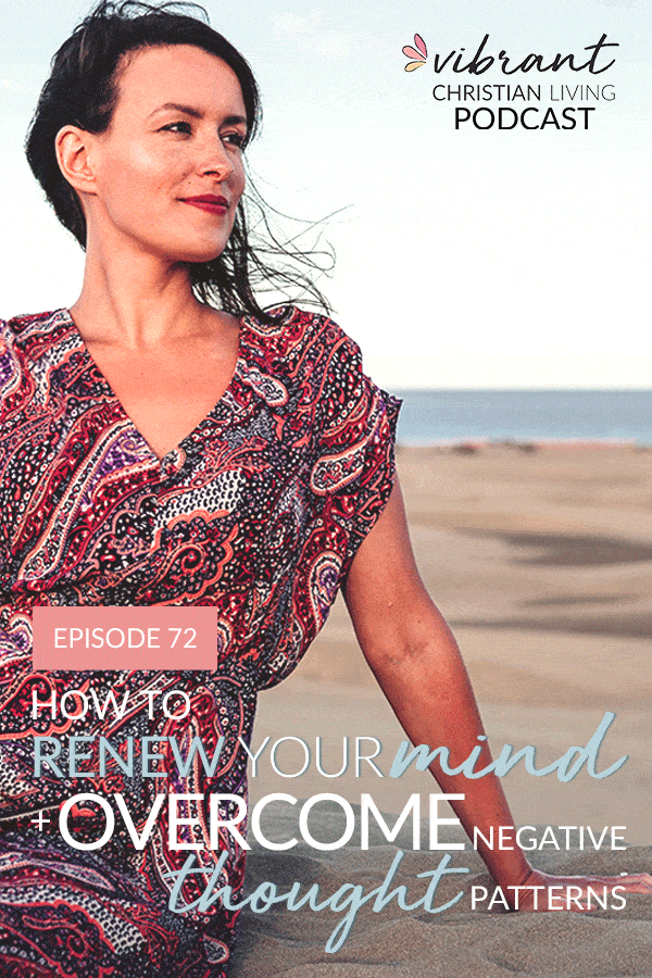 Renew your mind | renew your thoughts | renewing your mind | how do you renew your mind | negative thought patterns | negative thinking | inner critic | overcome negative thought patterns | negative thinking patterns | cognitive restructuring |. Retrain your brain | reverse negative thinking | stop negative thoughts
