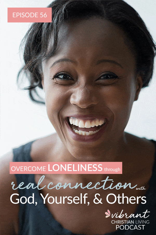  Feel alone | loneliness | overcome loneliness | I am alone | battling loneliness | how to get connected | how to connect with God | how to know God | knowing God | spiritual growth | spiritual growth rhythm | how to connect with your feelings | how to make friends | feeling disconnected | feeling alone | feeling lonely