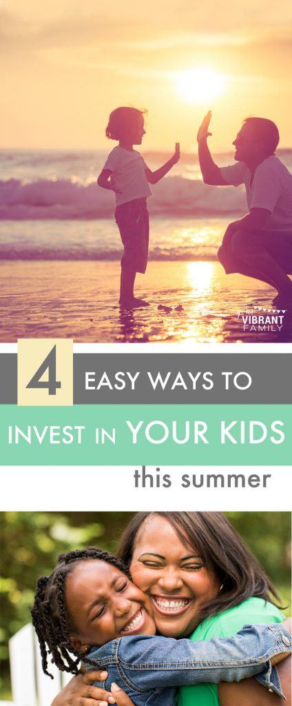 intentional parenting summer | intentional parenting | intentional parents | intentional parenting plan | invest in your kids | invest in kids | christian parenting | parenting