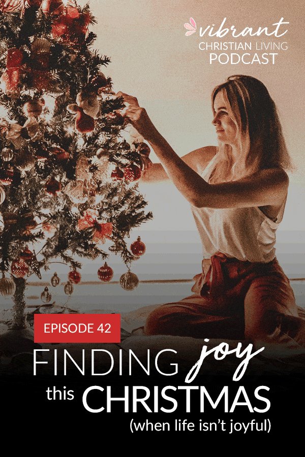 How to find joy at Christmas | Christmas joy | can’t find Christmas spirit | Christmas spirit | Christmas joy hard to find | keep joy in the holidays | spread Christmas joy | finding Christmas joy | what is Christmas joy | holiday joy | when the holidays are hard | when Christmas is hard | less stressful Christmas | holidays without overwhelm