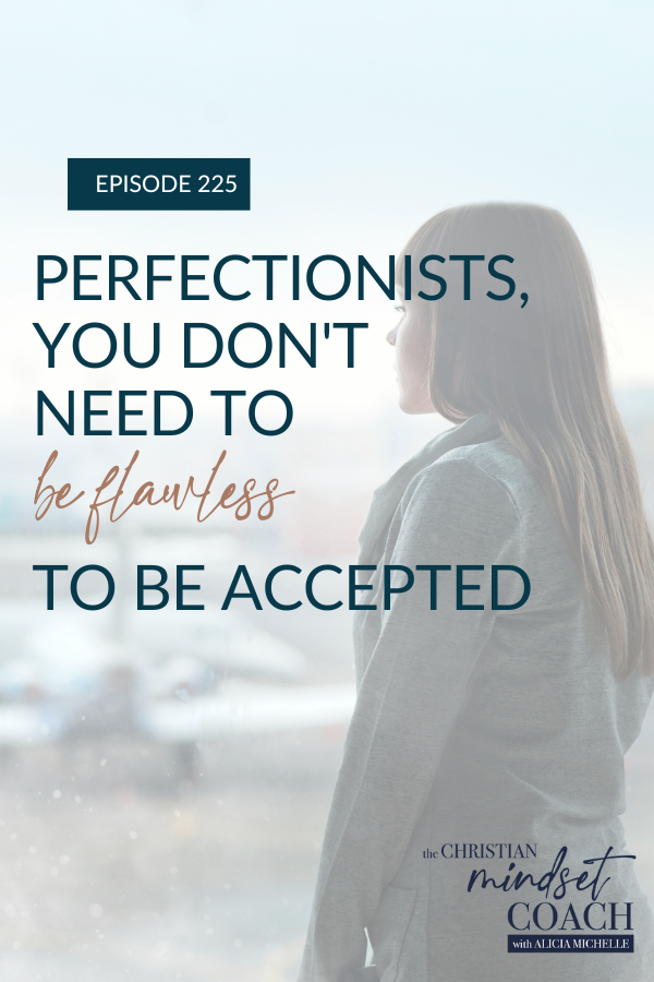 When you deal with perfectionism it can be hard to remember that even through your mistakes, you are accepted by God. Listen in as I share powerful reminders that God loves us despite our flaws and how to overcome perfectionism with a proven brain science tool. 