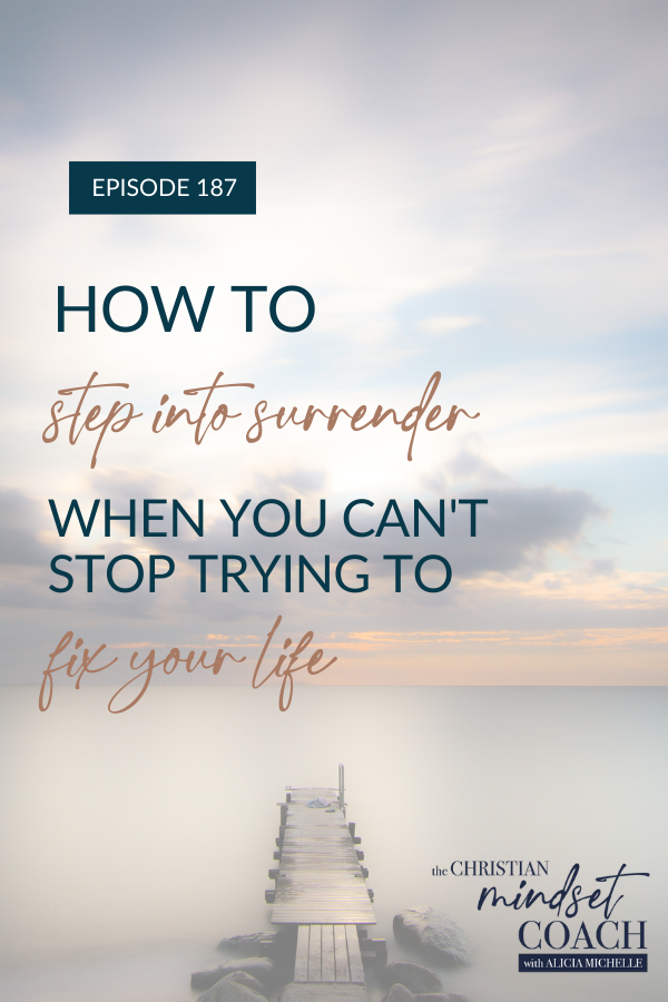Feeling exhausted from constantly trying to fix everything? Join me as I share eight ways we can practice letting go of control and fully surrendering to God.