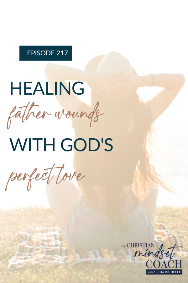 Struggling with or healing from father wounds? Listen in to learn the different types of father wounds, how this emotional trauma can impact our ability to embrace God’s love, and the steps you can take to heal from childhood trauma.