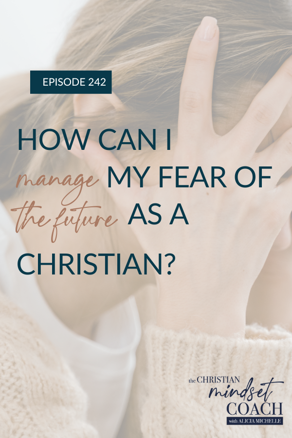 Do you struggle with anxiety around managing fear of the future? You are not alone. In this episode, you will learn how to combat these anxious thoughts and break free from the cycle of fear. 