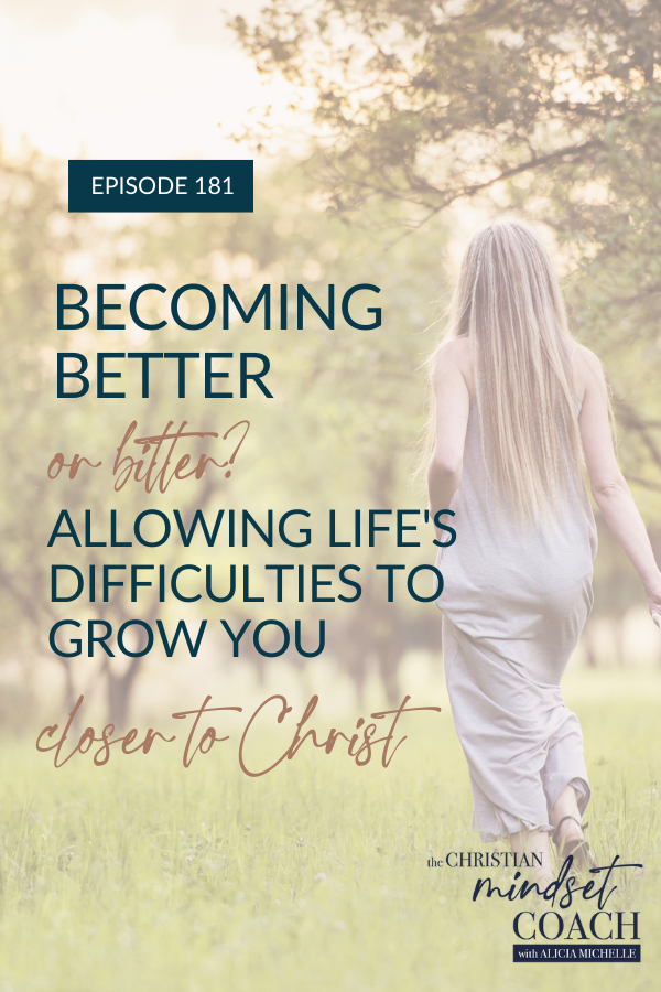 How can we use the difficulties we face to become better, instead of bitter? Connie Albers shares how she used the trials she faced to grow closer to God.