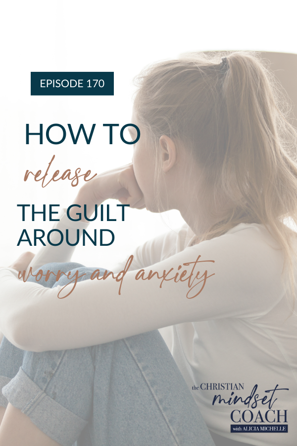 Are you struggling with guilt and shame because of your anxiety? There are healthy ways to let go of shame and release guilt around our anxiety, specifically by managing our own mental chatter and creating a personalized action plan.