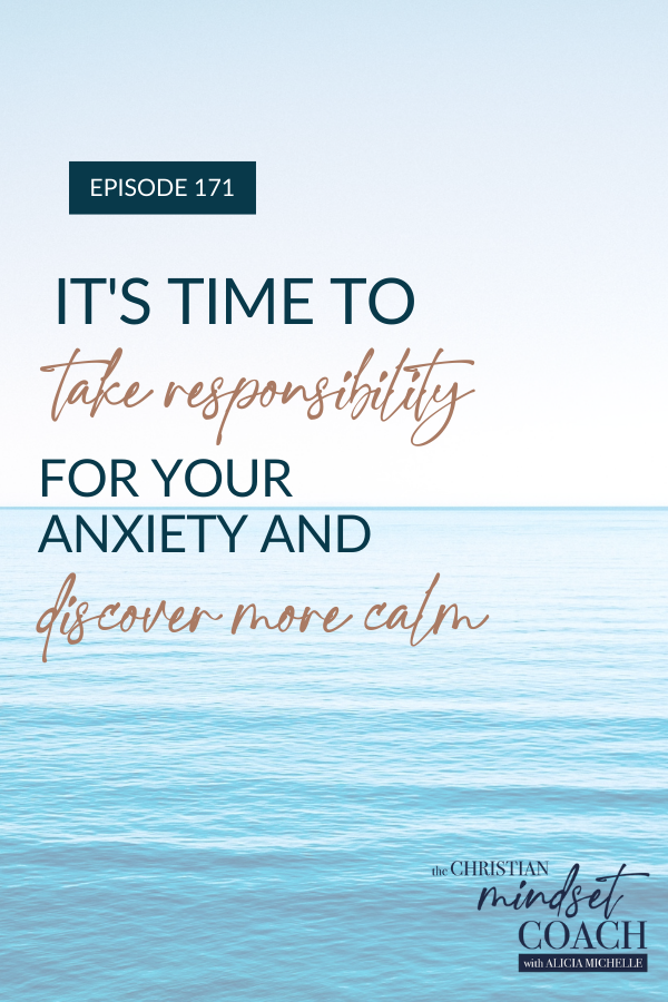 Are you feeling defeated when stress and anxiety rise? Managing anxious thoughts, taking responsibility for anxiety, and uncovering a better way to respond can be implemented with a plan to increase calm.