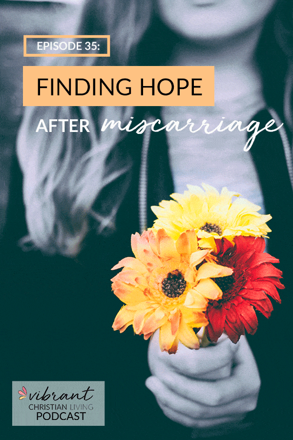 Miscarriage | how miscarriage affects you | how miscarriage feels emotionally | how miscarriage changes you | why miscarriage occurs | hope after miscarriage | healing after miscarriage | hope for hard times | where is god when it hurts | finding god through hard times | christian women | losing a baby | loss of a child