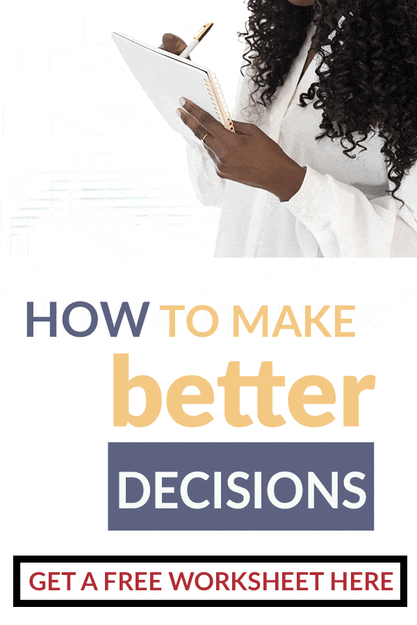 better decisions | what decision should I make | making good decisions | what does god want me to do | good decisions | godly decisions | decision making process | making better decisions