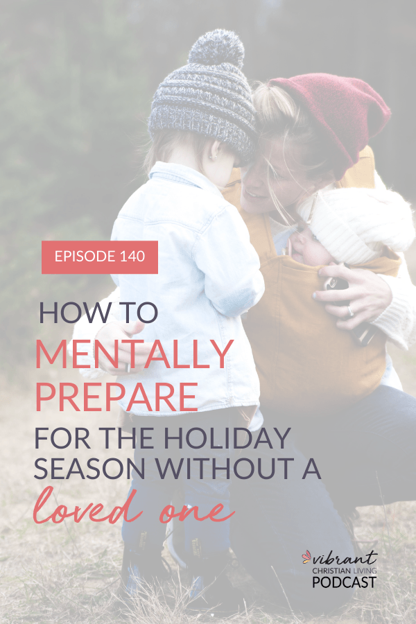 How can we mentally prepare for the holiday season without a loved one? Managing our thoughts, experiencing grief, and honoring the memory of a loved one.