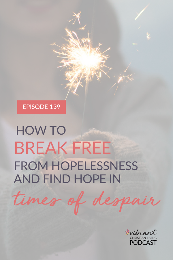 How can we find hope when times are difficult? Learn how to break free from hopelessness to find courage and to believe that God is going to come through.