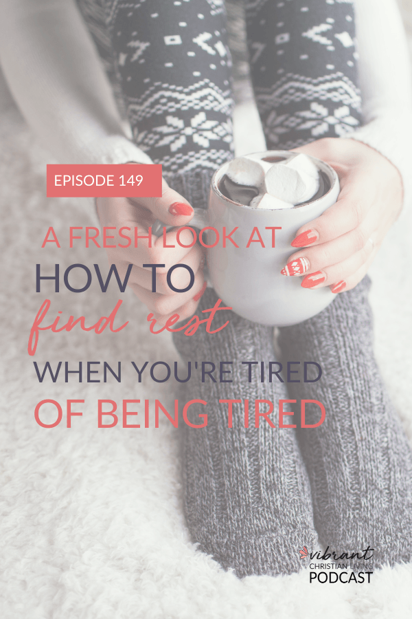 How can we find rest in our busy lives? Dr. Saundra Dalton-Smith and I discuss practical ways to get rest when we are tired of being tired.